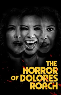 Watch The Horror of Dolores Roach online