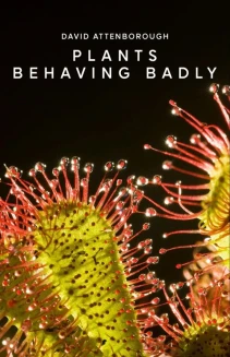 Watch Plants Behaving Badly online