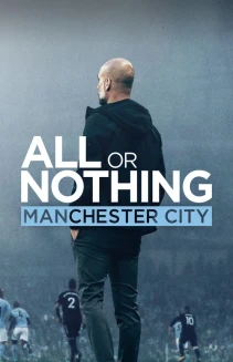 Watch All or Nothing: Manchester City online
