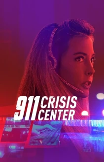 Watch 911 Crisis Center online