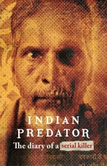 Watch Indian Predator: The Diary of a Serial Killer online