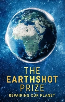 Watch The Earthshot Prize: Repairing Our Planet online
