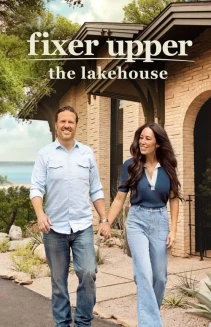 Watch Fixer Upper: The Lakehouse online