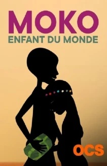 Watch Moko, enfant du monde online
