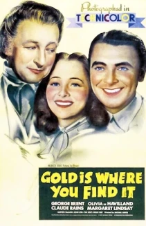 Gold Is Where You Find It