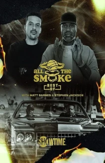 Watch The Best of All the Smoke with Matt Barnes and Stephen Jackson online