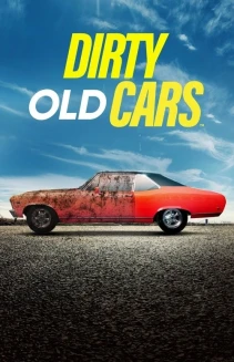 Watch Dirty Old Cars online