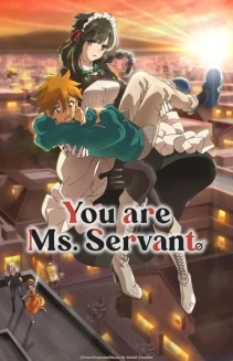 Watch You are Ms. Servant online