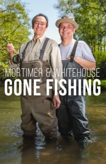 Watch Mortimer & Whitehouse: Gone Fishing online
