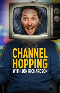 Watch Channel Hopping with Jon Richardson online
