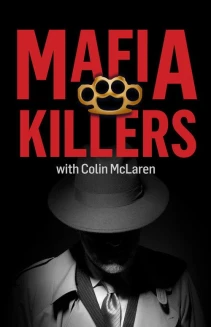 Watch Mafia Killers With Colin McLaren online