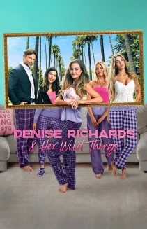 Watch Denise Richards and Her Wild Things online